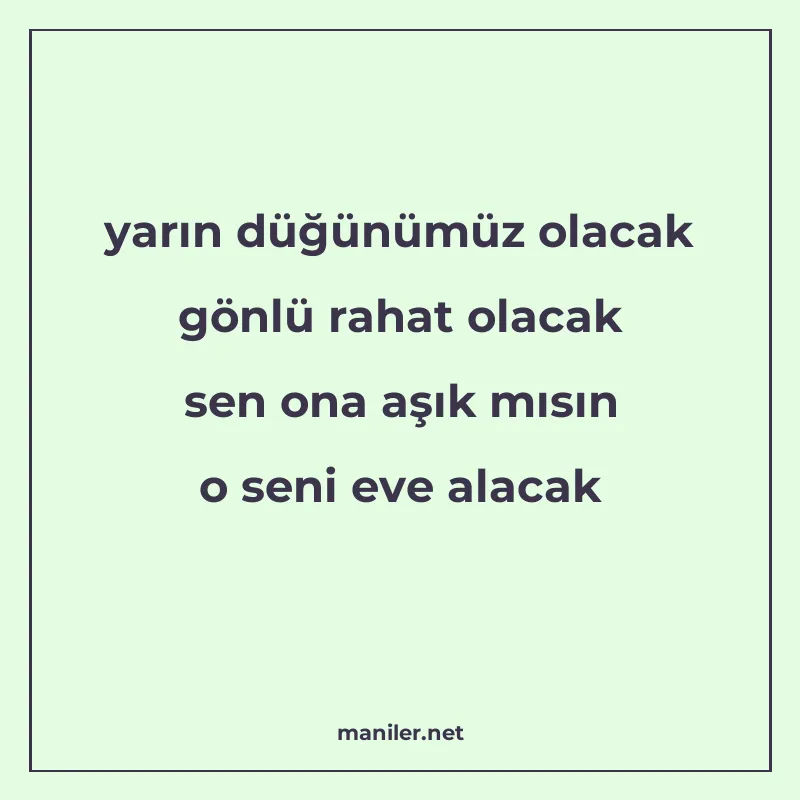 yarın düğünümüz olacak gönlü rahat olacak sen ona aşık mısın manisi görseli