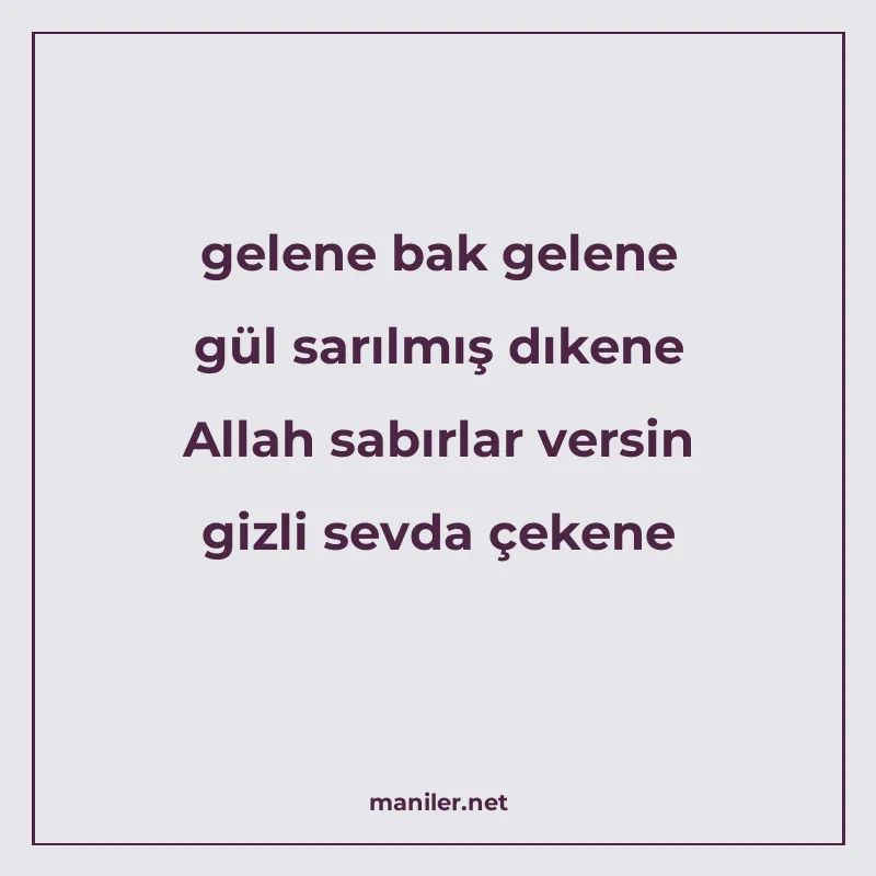 gelene bak gelene gül sarılmış dıkene Allah sabırlar versin manisi görseli