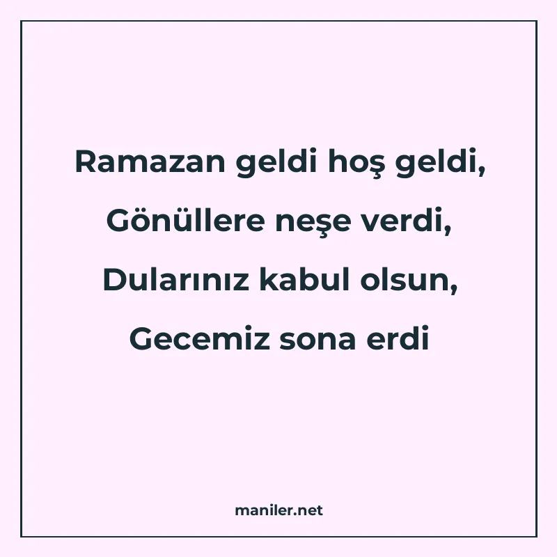 Ramazan geldi hoş geldi, Gönüllere neşe verdi, Dularınız kab manisi görseli