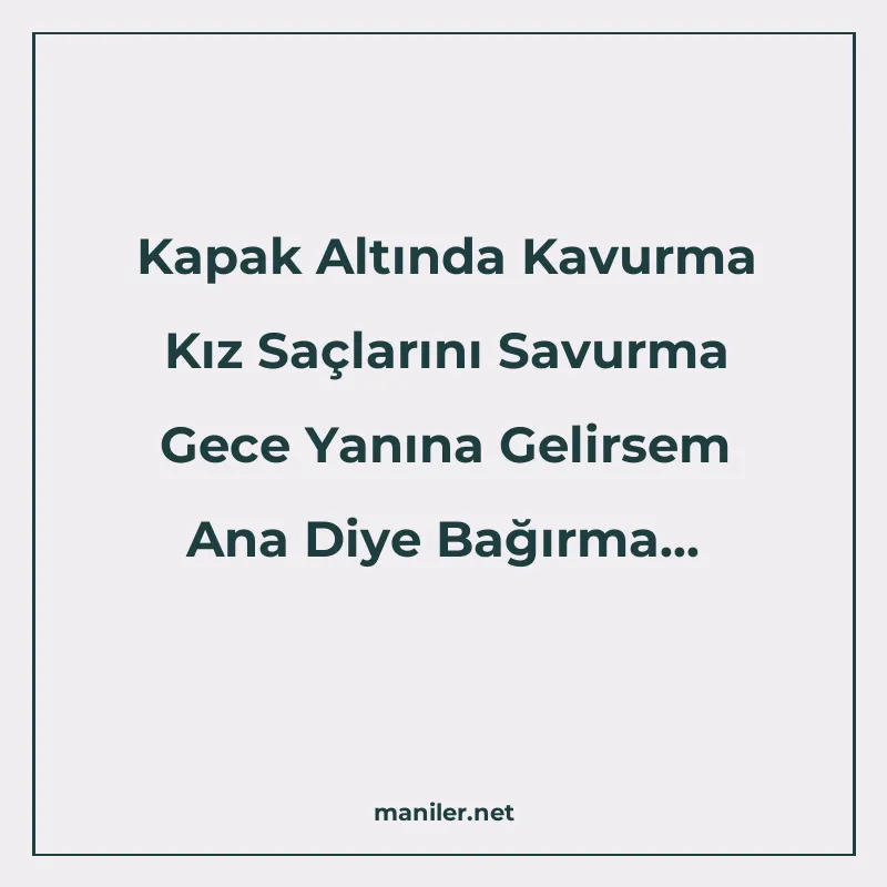 Kapak Altında Kavurma Kız Saçlarını Savurma Gece Yanına Geli manisi görseli