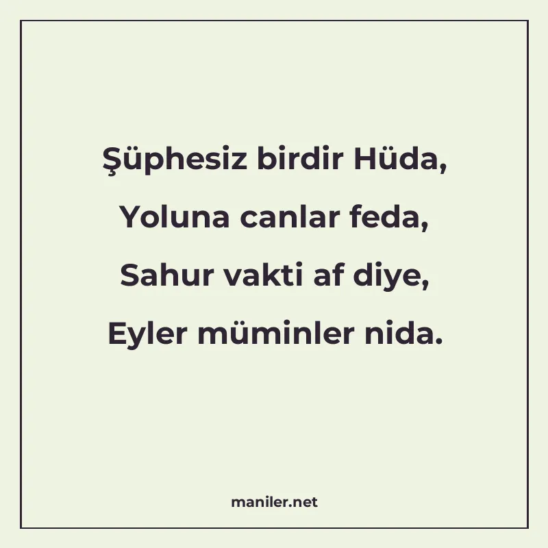 Şüphesiz birdir Hüda, Yoluna canlar feda, Sahur vakti af diy manisi görseli