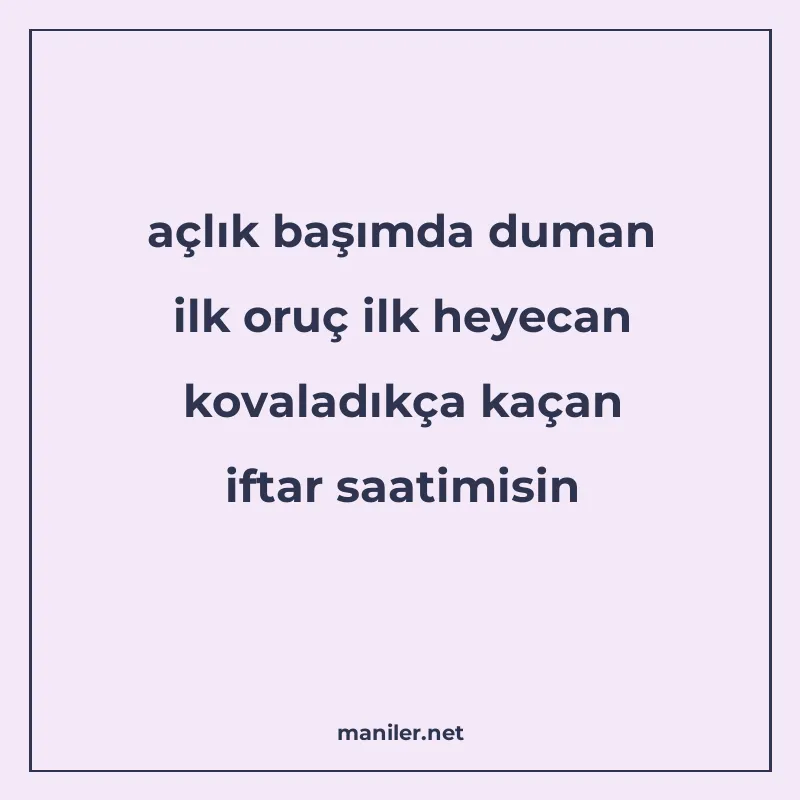 açlık başımda duman ilk oruç ilk heyecan kovaladıkça kaçan i manisi görseli