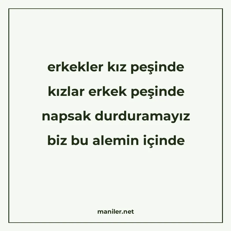 erkekler kız peşinde kızlar erkek peşinde napsak durduramayı manisi görseli