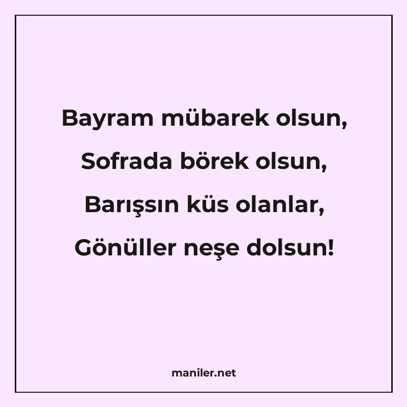 Bayram mübarek olsun, Sofrada börek olsun, Barışsın küs olan manisi görseli