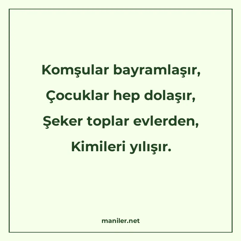 Komşular bayramlaşır, Çocuklar hep dolaşır, Şeker toplar evl manisi görseli