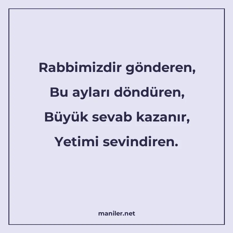 Rabbimizdir gönderen, Bu ayları döndüren, Büyük sevab kazanı manisi görseli