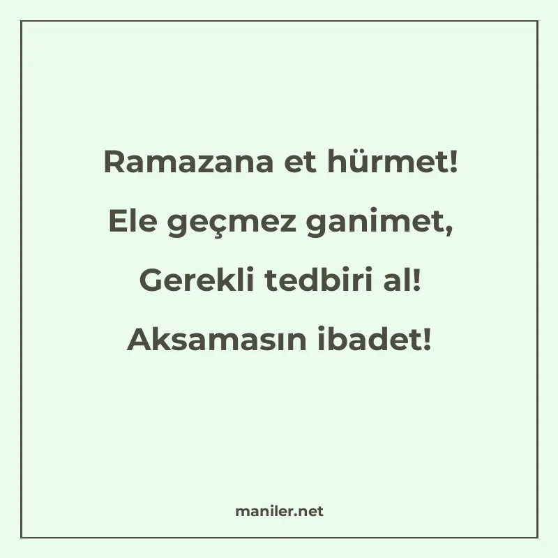 Ramazana et hürmet! Ele geçmez ganimet, Gerekli tedbiri al manisi görseli