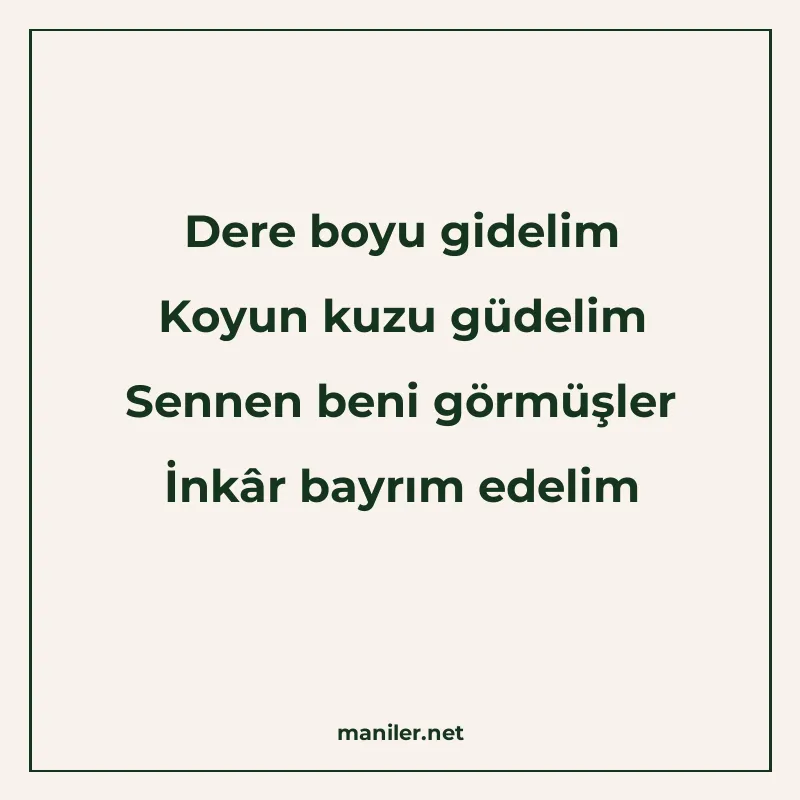 Dere boyu gidelim Koyun kuzu güdelim Sennen beni görmüşler İ manisi görseli