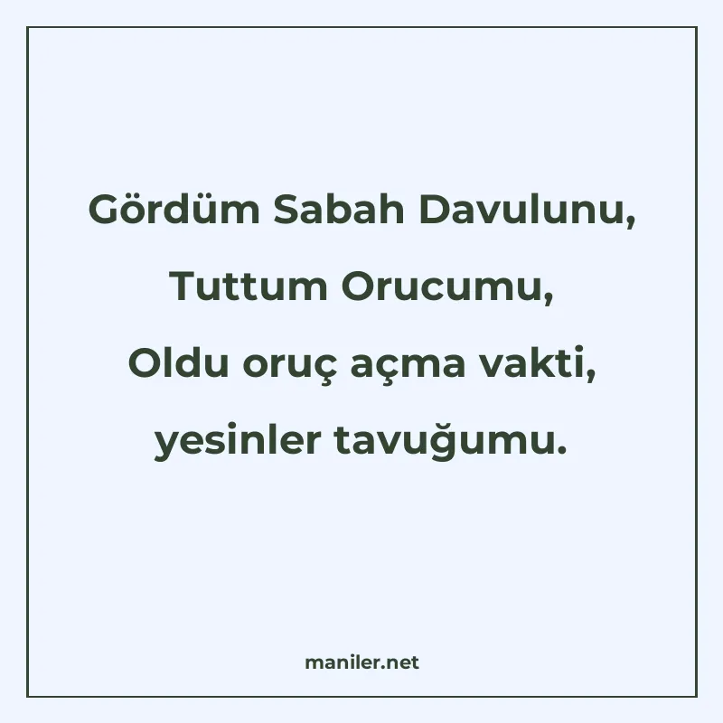 Gördüm Sabah Davulunu, Tuttum Orucumu, Oldu oruç açma vakti manisi görseli