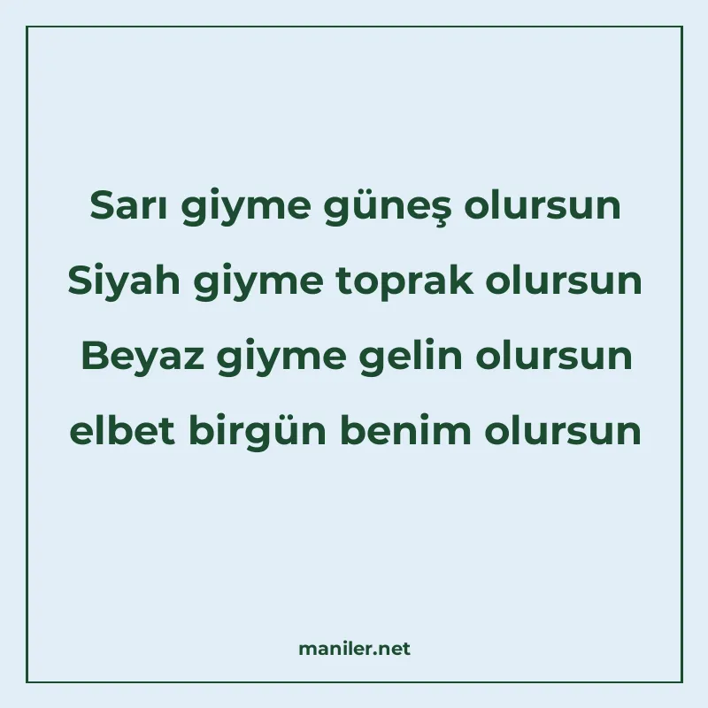 Sarı giyme güneş olursun Siyah giyme toprak olursun Beyaz gi manisi görseli