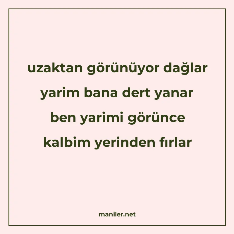 uzaktan görünüyor dağlar yarim bana dert yanar ben yarimi gö manisi görseli
