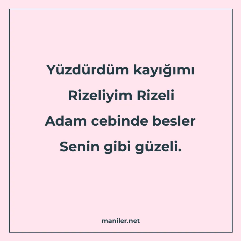 Yüzdürdüm kayığımı Rizeliyim Rizeli Adam cebinde besler Seni manisi görseli