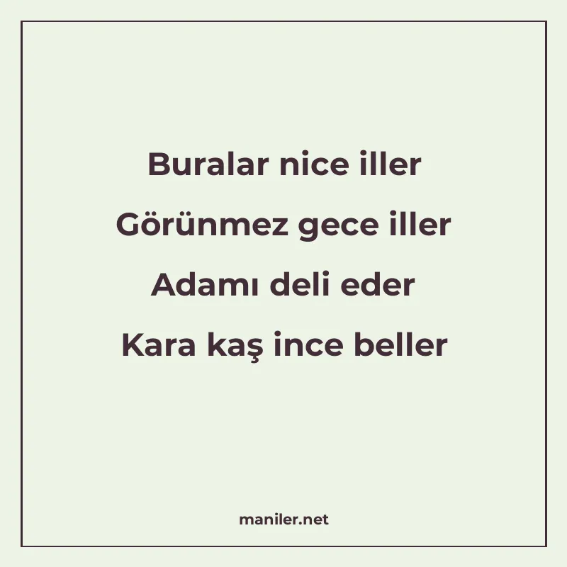 Buralar nice iller Görünmez gece iller Adamı deli eder Kara manisi görseli