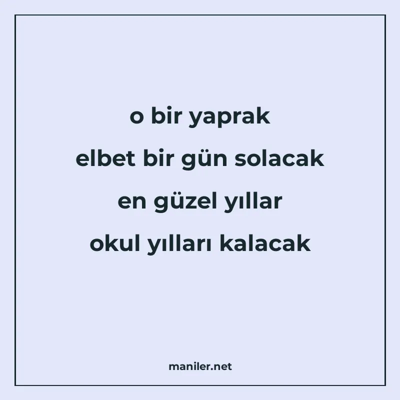 o bir yaprak elbet bir gün solacak en güzel yıllar okul yıll manisi görseli