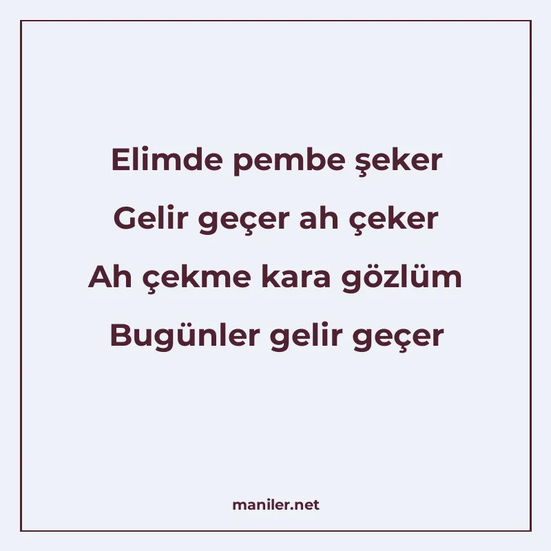 Elimde pembe şeker Gelir geçer ah çeker Ah çekme kara gözlüm manisi görseli