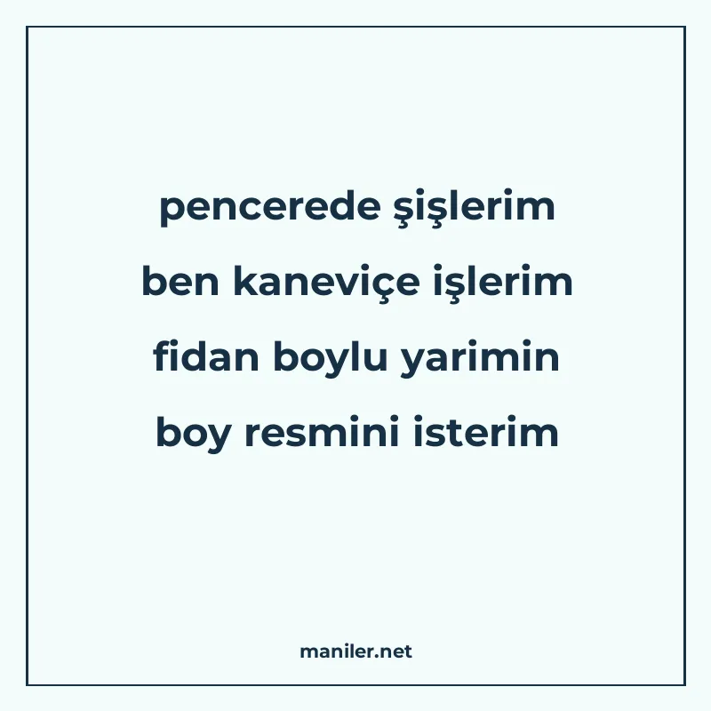 pencerede şişlerim ben kaneviçe işlerim fidan boylu yarimin manisi görseli