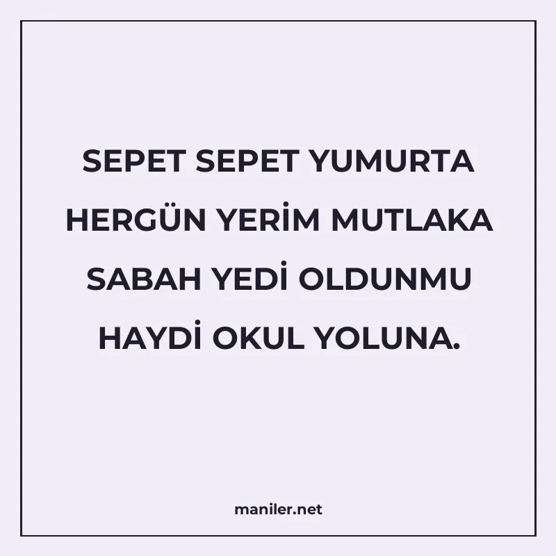SEPET SEPET YUMURTA HERGÜN YERİM MUTLAKA SABAH YEDİ OLDUNMU manisi görseli