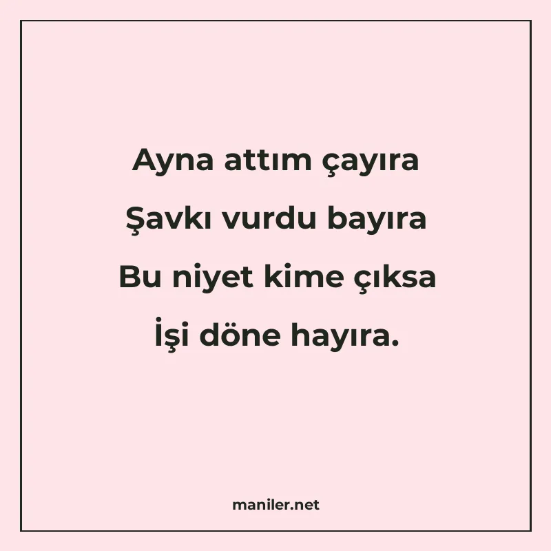 Ayna attım çayıra Şavkı vurdu bayıra Bu niyet kime çıksa İşi manisi görseli