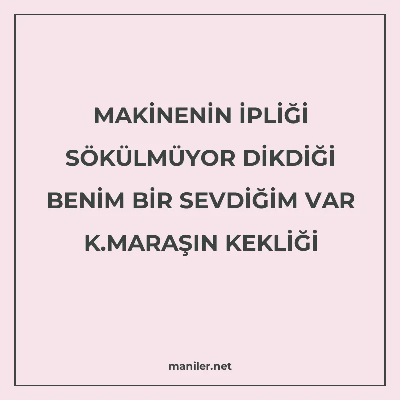 MAKİNENİN İPLİĞİ SÖKÜLMÜYOR DİKDİĞİ BENİM BİR SEVDİĞİM VAR K manisi görseli
