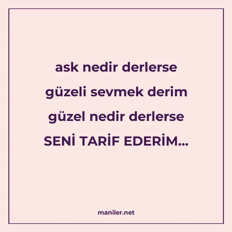 ask nedir derlerse güzeli sevmek derim güzel nedir derlerse manisi görseli