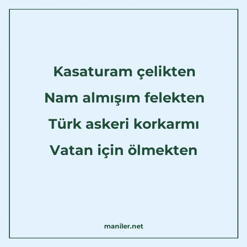 Kasaturam çelikten Nam almışım felekten Türk askeri korkarmı manisi görseli