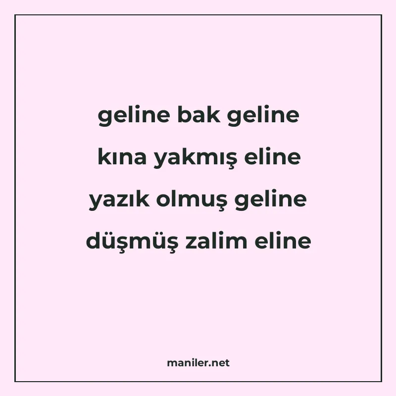 geline bak geline kına yakmış eline yazık olmuş geline düşmü manisi görseli
