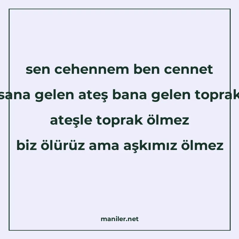 sen cehennem ben cennet sana gelen ateş bana gelen toprak at manisi görseli