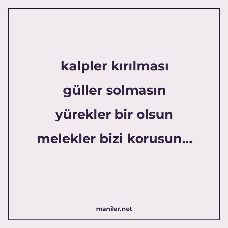 kalpler kırılması güller solmasın yürekler bir olsun melekle manisi görseli