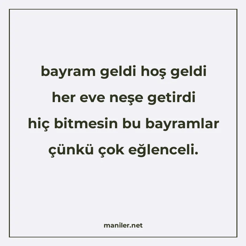 bayram geldi hoş geldi her eve neşe getirdi hiç bitmesin bu manisi görseli