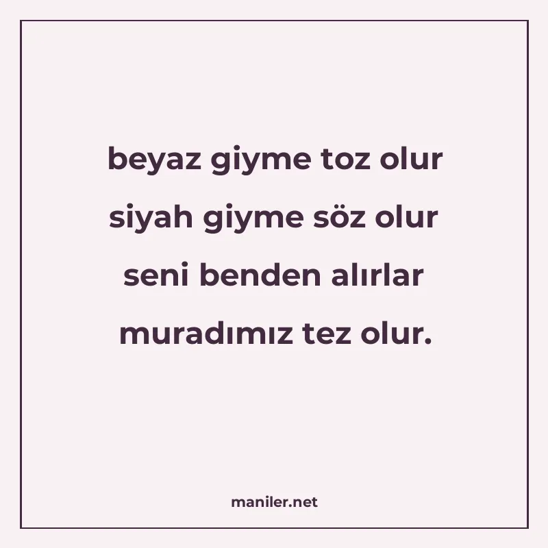 beyaz giyme toz olur siyah giyme söz olur seni benden alırla manisi görseli