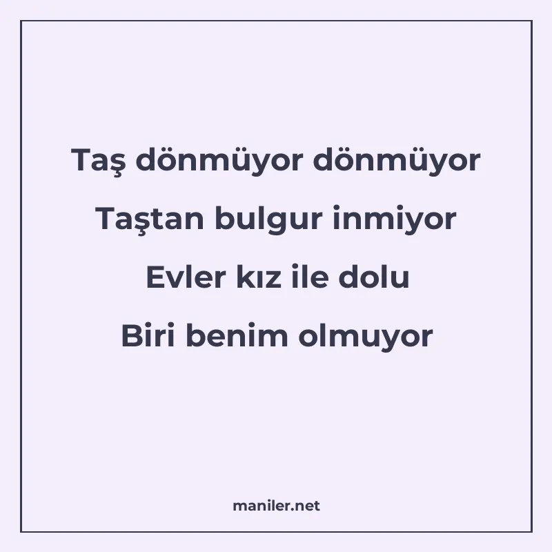 Taş dönmüyor dönmüyor Taştan bulgur inmiyor Evler kız ile do manisi görseli