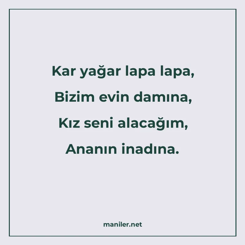 Kar yağar lapa lapa, Bizim evin damına, Kız seni alacağım, A manisi görseli