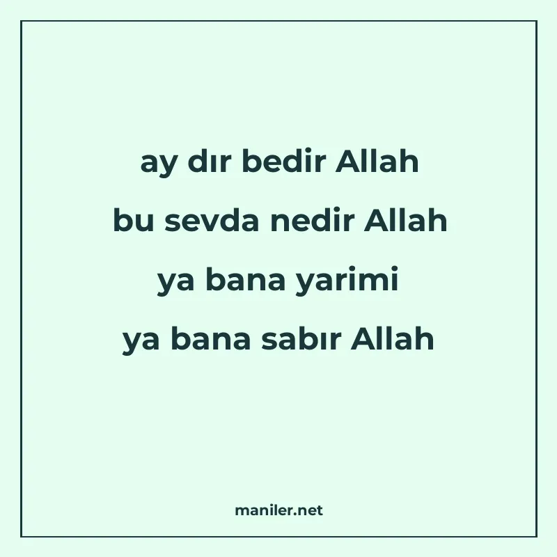 ay dır bedir Allah bu sevda nedir Allah ya bana yarimi ya ba manisi görseli