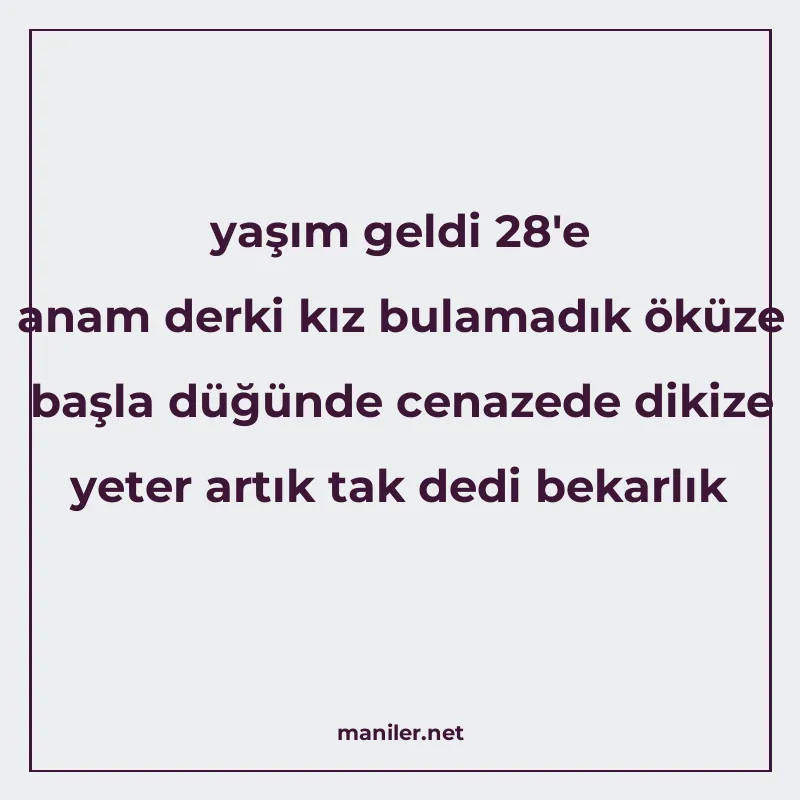 yaşım geldi 28'e anam derki kız bulamadık öküze başla düğünd manisi görseli