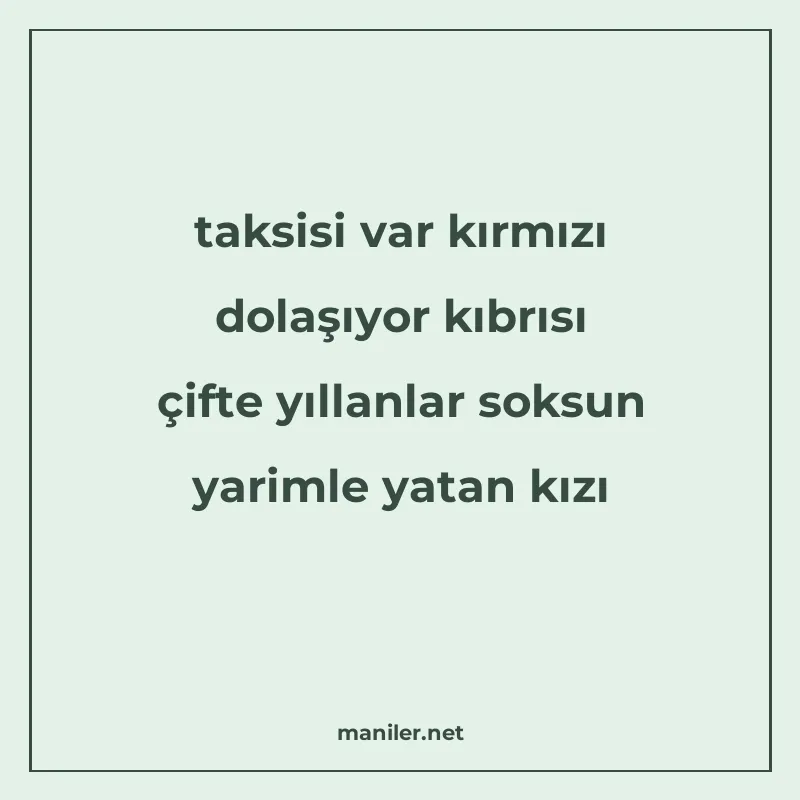 taksisi var kırmızı dolaşıyor kıbrısı çifte yıllanlar soksun manisi görseli