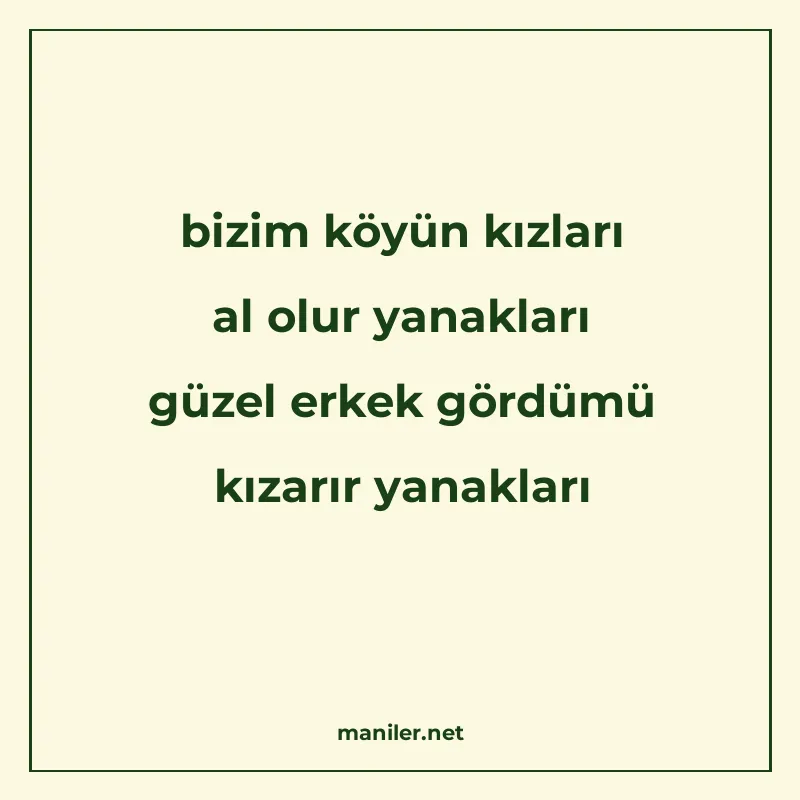 bizim köyün kızları al olur yanakları güzel erkek gördümü kı manisi görseli