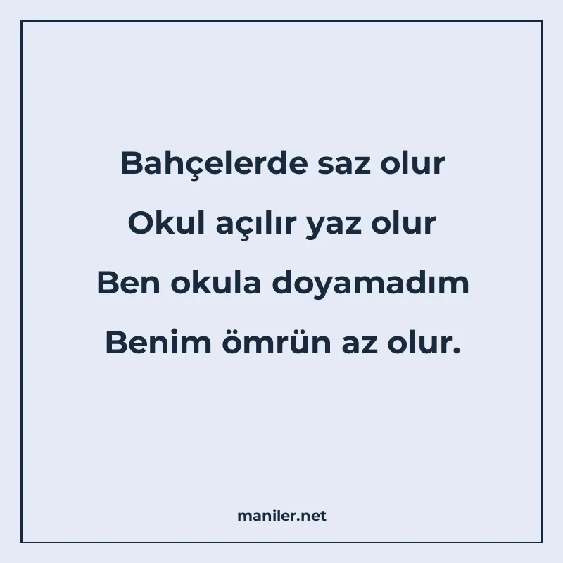 Bahçelerde saz olur Okul açılır yaz olur Ben okula doyamadım manisi görseli