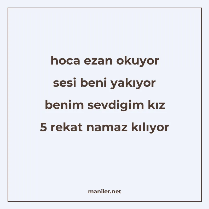 hoca ezan okuyor sesi beni yakıyor benim sevdigim kız 5 reka manisi görseli