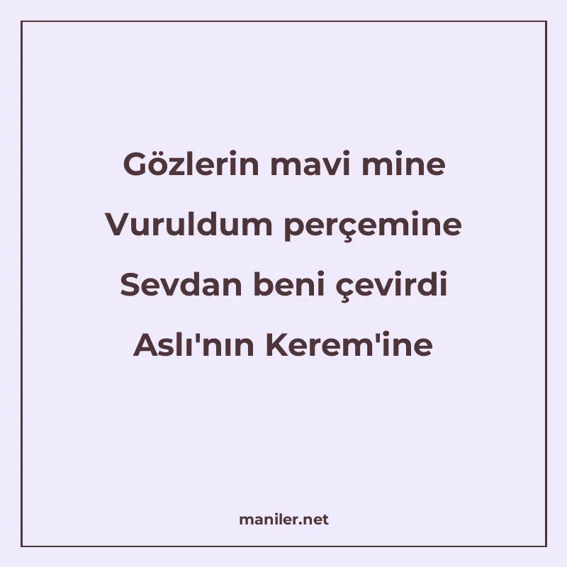 Gözlerin mavi mine Vuruldum perçemine Sevdan beni çevirdi As manisi görseli