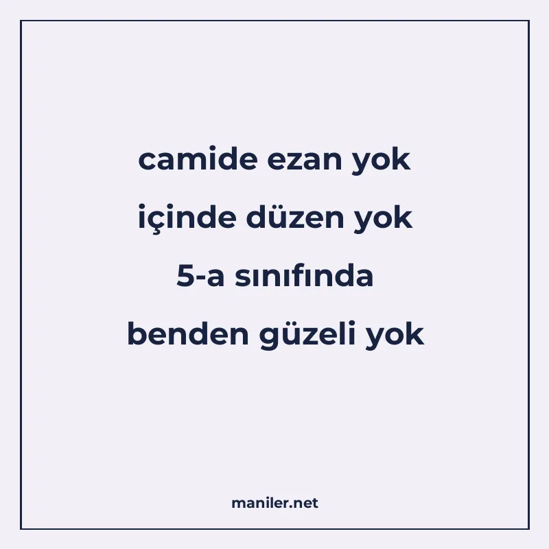 camide ezan yok içinde düzen yok 5-a sınıfında benden güzeli manisi görseli