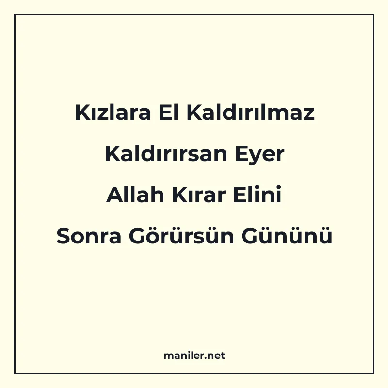 Kızlara El Kaldırılmaz Kaldırırsan Eyer Allah Kırar Elini So manisi görseli