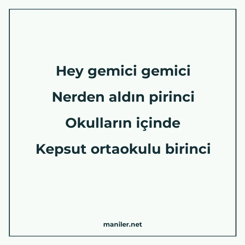 Hey gemici gemici Nerden aldın pirinci Okulların içinde Keps manisi görseli