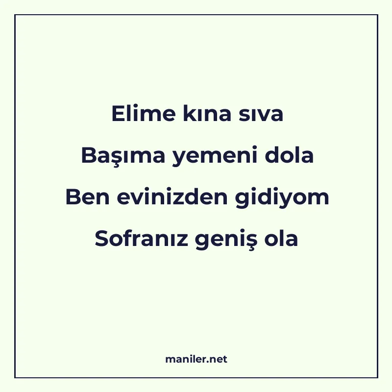 Elime kına sıva Başıma yemeni dola Ben evinizden gidiyom Sof manisi görseli