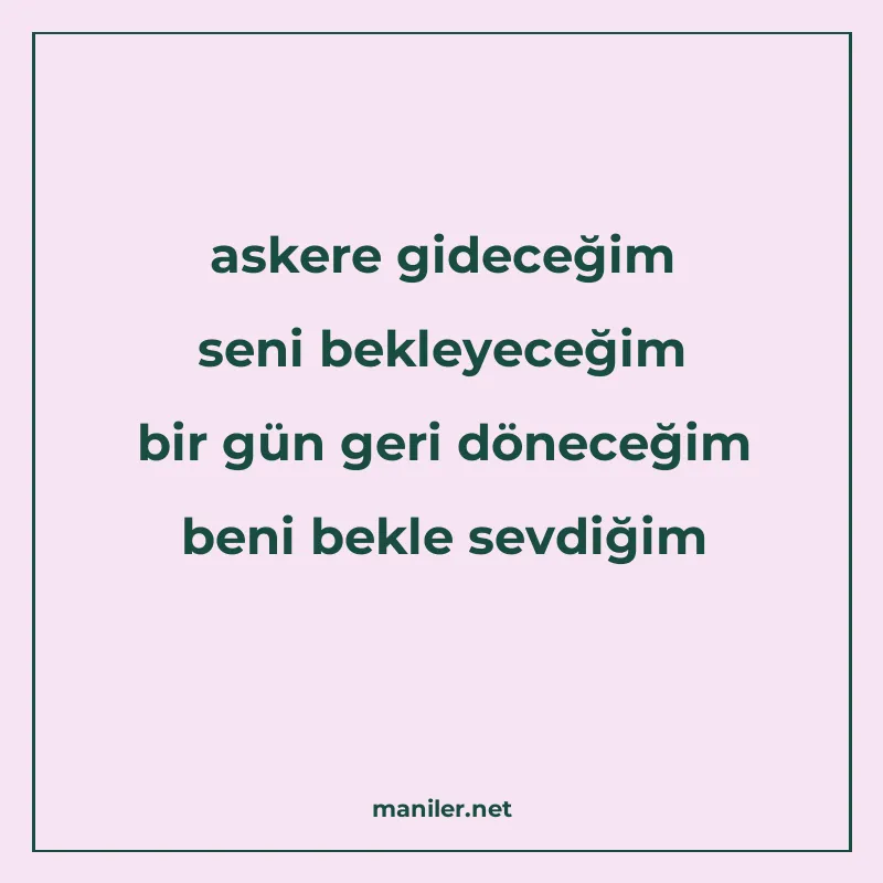 askere gideceğim seni bekleyeceğim bir gün geri döneceğim be manisi görseli