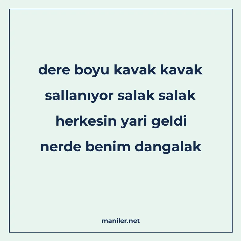 dere boyu kavak kavak sallanıyor salak salak herkesin yari g manisi görseli