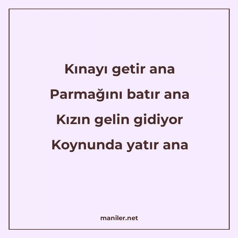 Kınayı getir ana Parmağını batır ana Kızın gelin gidiyor Koy manisi görseli