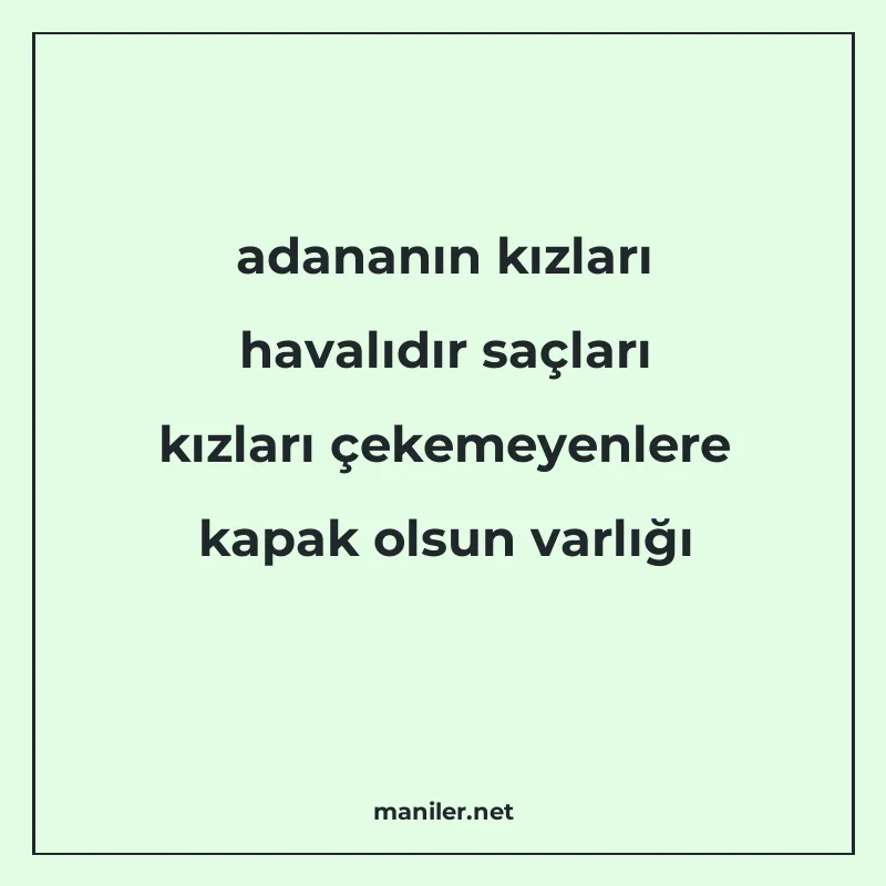 adananın kızları havalıdır saçları kızları çekemeyenlere kap manisi görseli