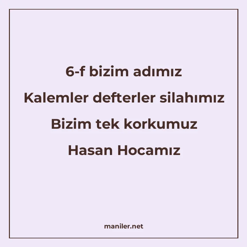 6-f bizim adımız Kalemler defterler silahımız Bizim tek kork manisi görseli
