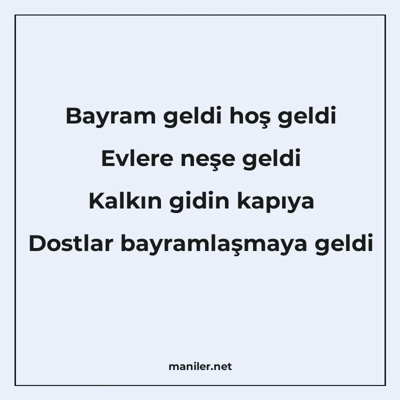 Bayram geldi hoş geldi Evlere neşe geldi Kalkın gidin kapıya manisi görseli