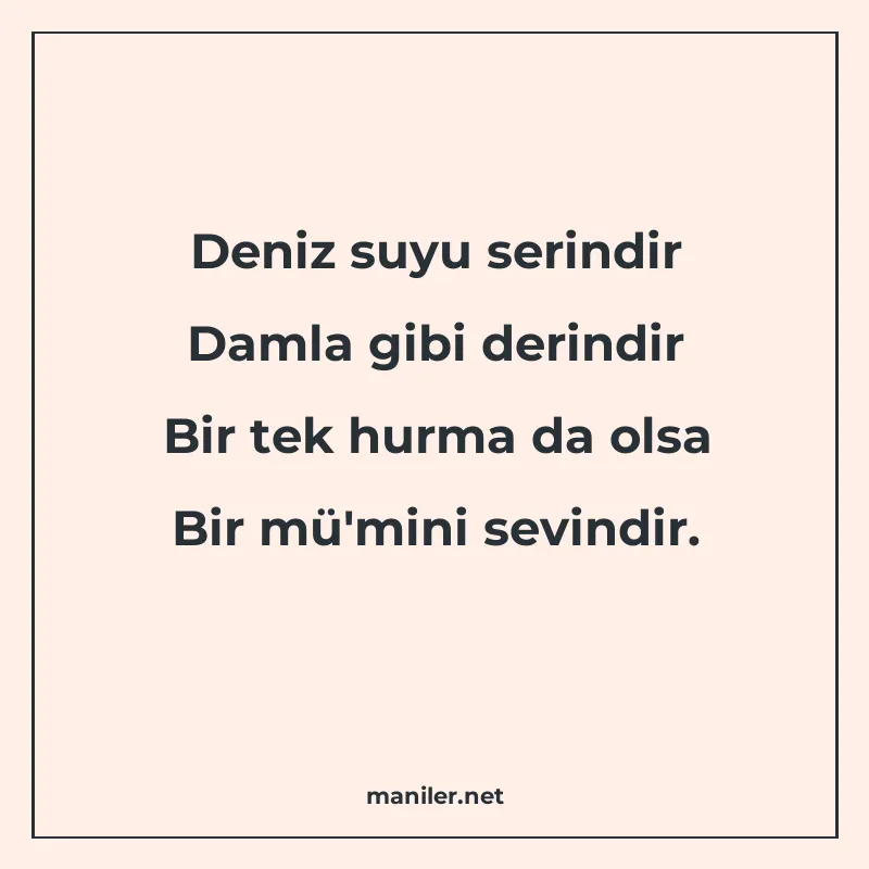 Deniz suyu serindir Damla gibi derindir Bir tek hurma da ols manisi görseli